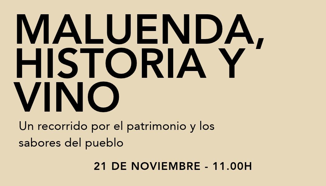 MALUENDA, HISTORIA Y VINO – BODEGA RAÍCES IBÉRICAS