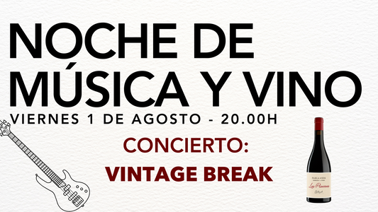 NOCHE DE MÚSICA Y VINO, EL MARIDAJE PERFECTO